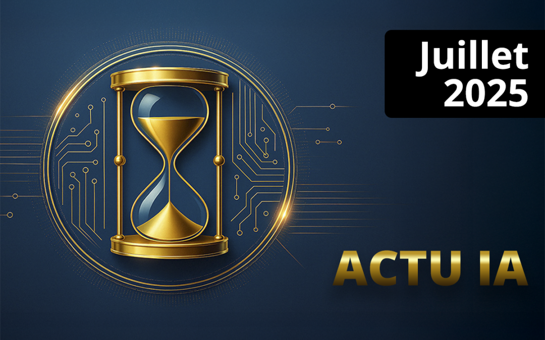 Juillet 2025 – Actu des IAG